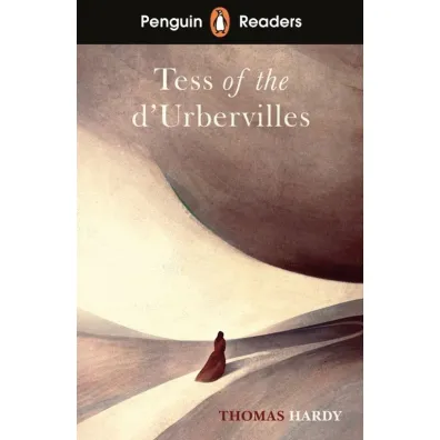 Tess of the D'Urbervilles. Penguin Readers. Level 6 - Thomas Hardy