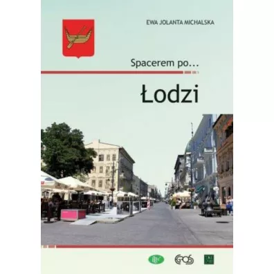 Spacerem po... �odzi - Ewa Jolanta Michalska