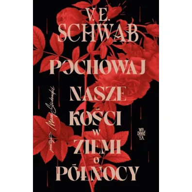Pochowaj nasze ko�ci w ziemi o p�nocy (barwione brzegi)