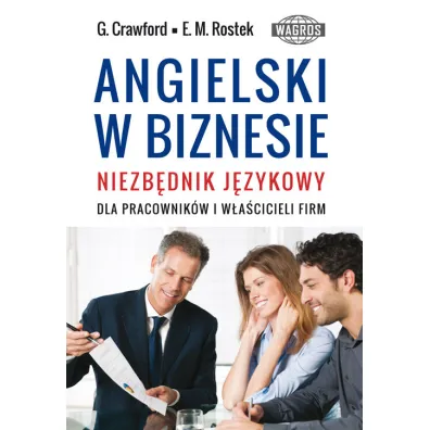 Angielski w biznesie - Crawford Graham, Ewa Maria Rostek