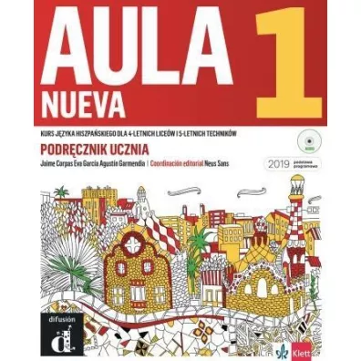 Aula Nueva 1. Kurs jzyka hiszpaskiego dla 4-letnich licew i 5-letnich technikw. Podrcznik ucznia