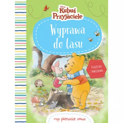 Moje pierwsze s�owa. Wyprawa do lasu. Disney Kubu� i Przyjaciele
