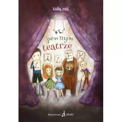 W pewnym teatrze lalek - Lidia Mi�