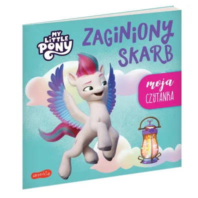 Zaginiony skarb. My Little Pony. Moja czytanka
