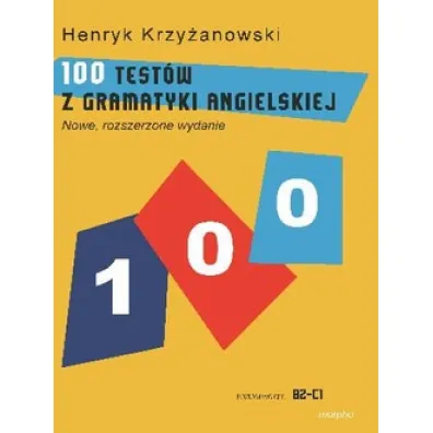 100 test�w z gramatyki angielskiej - Henryk Krzy�anowski
