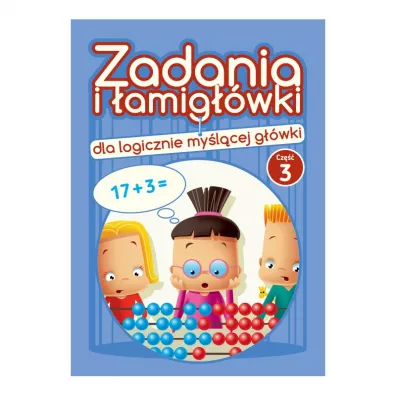 Zadania i amigwki dla logicznie mylcej gwki 3 - Jadwiga Dejko