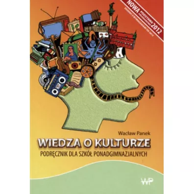 Wiedza o kulturze. Podr�cznik - Wac�aw Panek