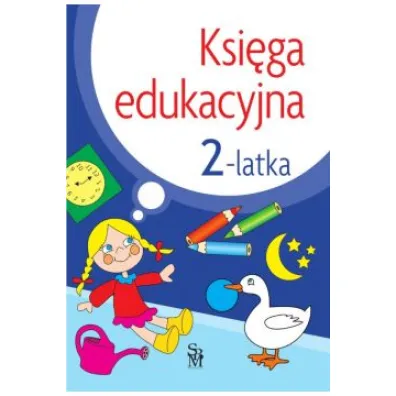 Ksi�ga edukacyjna 2-latka - Julia �niarowska