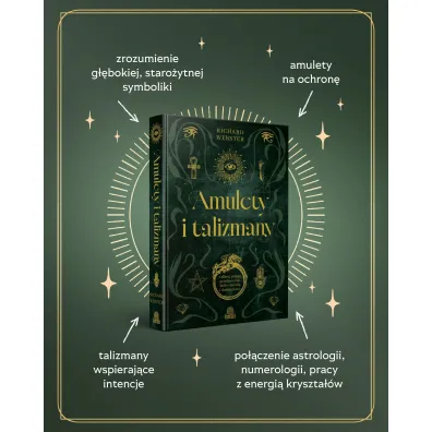 Amulety i talizmany. Odkryj pot�g� przedmiot�w, kt�re chroni� i dodaj� mocy