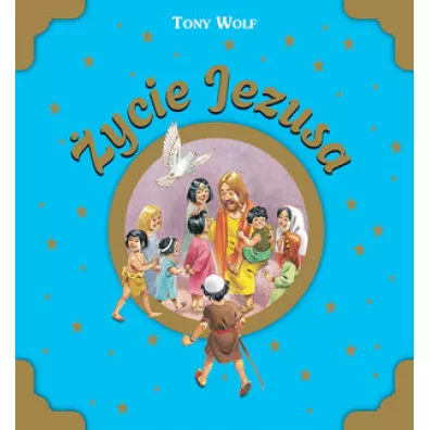 ycie Jezusa - Tony Wolf