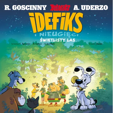 �wietlisty las. Idefiks i Nieugi�ci. Tom 6