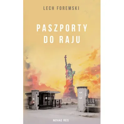 Paszporty do raju - Lech  Foremski