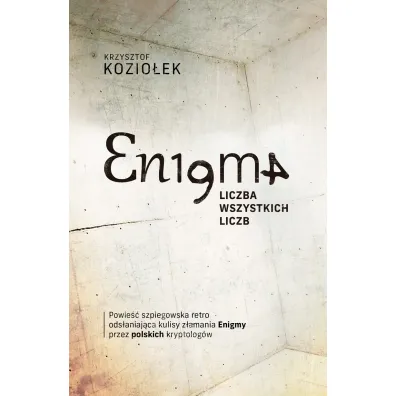 Enigma. Liczba wszystkich liczb - Krzysztof Kozio�ek