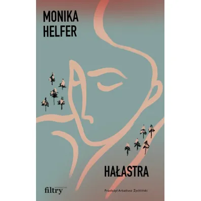 Ha�astra - Monika Helfer