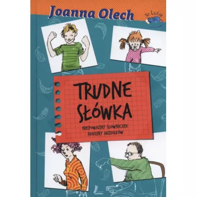 Trudne swka. Niepowany sowniczek rodziny Miziokw - Joanna Olech