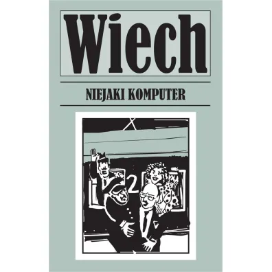 Niejaki komputer - Stefan Wiech Wiechecki