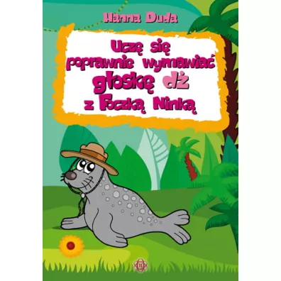 Ucz si poprawnie wymawia gosk d z Foczk Nink - Hanna Duda