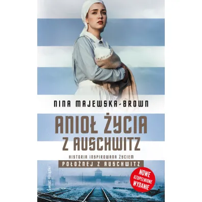 Anio� �ycia z Auschwitz - Nina Majewska-Brown