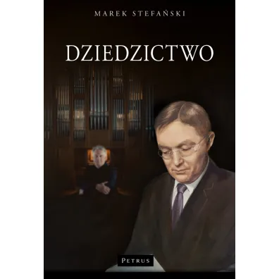 Dziedzictwo - Marek Stefa�ski