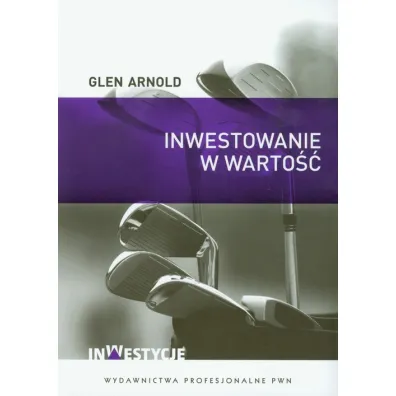 Inwestowanie w warto�� - Arnold Glen