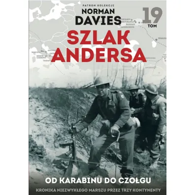 Od karabinu do czo�gu. Szlak Andersa. Tom 19