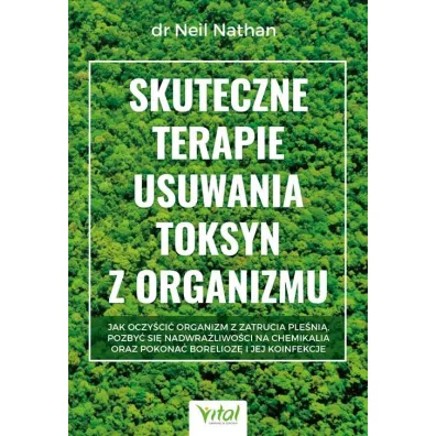 Skuteczne terapie usuwania toksyn z organizmu - Neil Nathan