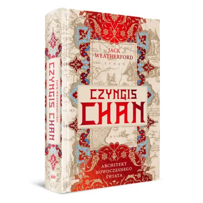 Czyngis-chan. Architekt nowoczesnego �wiata