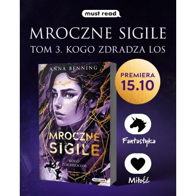 Kogo zdradza los. Trylogia Mroczne Sigile. Tom 3.