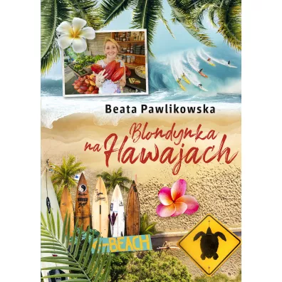 Blondynka na Hawajach - Beata Pawlikowska