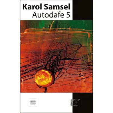 Autodafe 5 - Karol Samsel