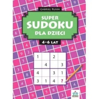 Super sudoku dla dzieci 4-6 lat - Gabriel  Rusin