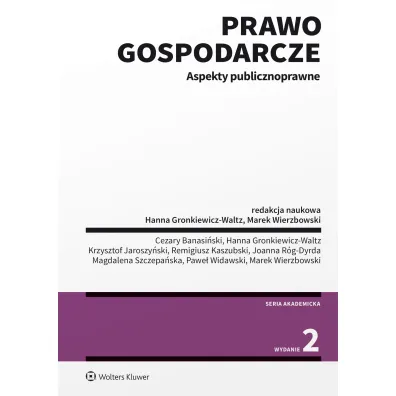 Prawo gospodarcze. Aspekty publicznoprawne