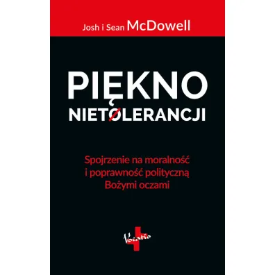 Pi�kno nietolerancji - Josh McDowell, Sean McDowell
