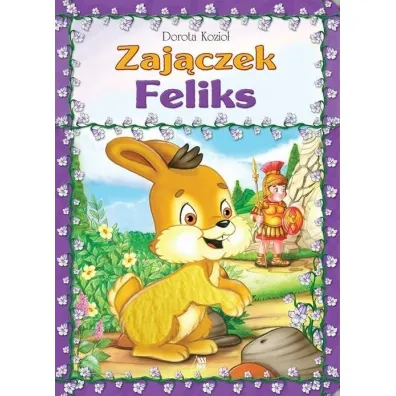 Seria futrzana - Zaj�czek Feliks - Dorota Kozio�, Wojciech Wejner
