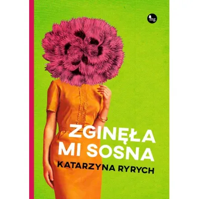 Zgin�a mi sosna - Katarzyna Ryrych