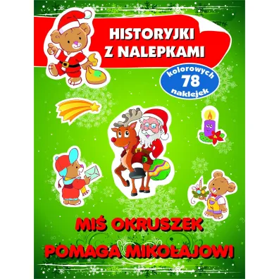 Mi� Okruszek pomaga Miko�ajowi. Historyjki z nalepkami