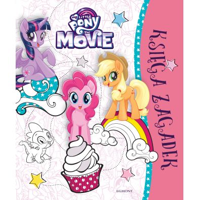 My Little Pony The Movie. Ksiga zagadek