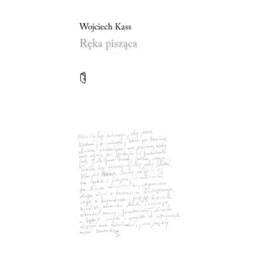R�ka pisz�ca - Wojciech Kass