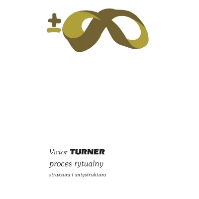 Proces rytualny - Victor Turner