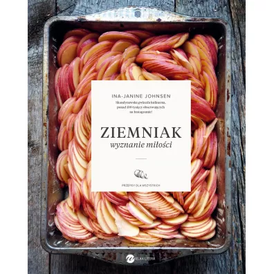Ziemniak. Wyznanie mi�o�ci - Ina-Janine Johnsen