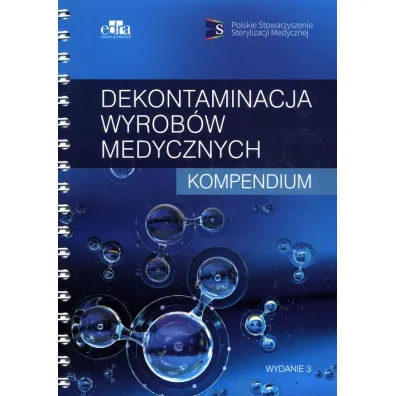 Dekontaminacja wyrob�w medycznych Kompendium