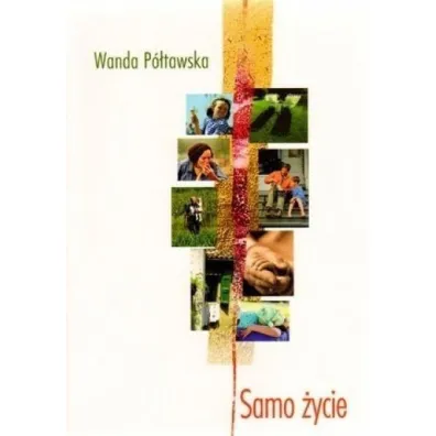 Samo �ycie - Wanda P�tawska