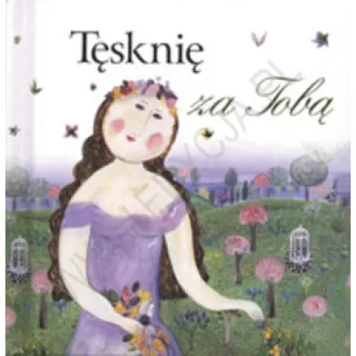 T�skni� za Tob�