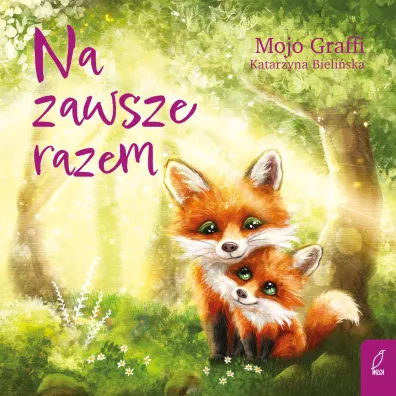 Na zawsze razem - Mojo Graffi