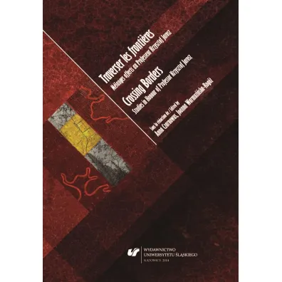 Traverser les frontieres. M - Anna Czarnowus, Joanna Warmuzi�ska-Rog�