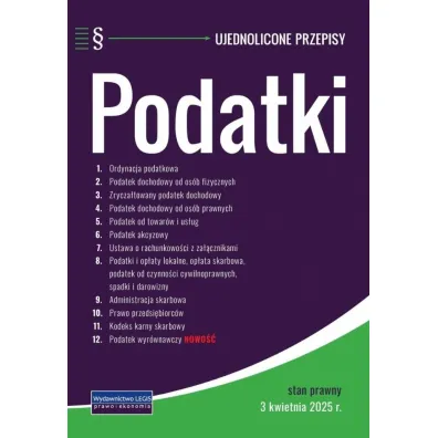 Podatki - ujednolicone przepisy 3.04.2025