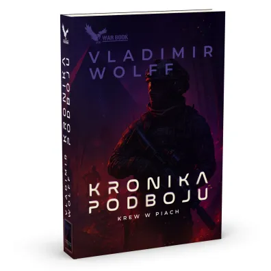 Kronika Podboju T.2 Krew w piach