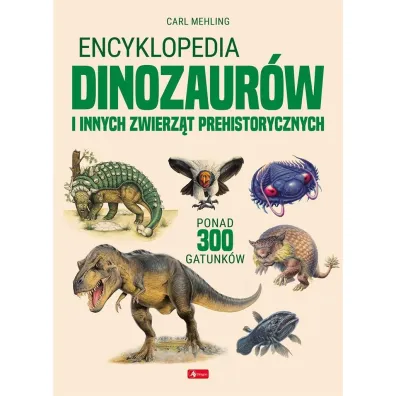 Encyklopedia dinozaur�w i innych zwierz�t prehistorycznych