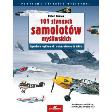 101 s�ynnych samolot�w my�liwskich