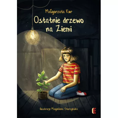 Ostatnie drzewo na Ziemi